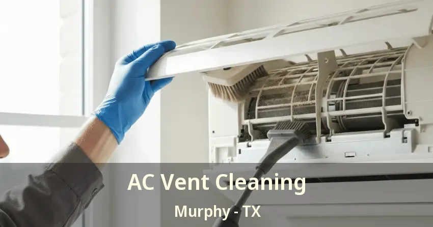 AC Vent Cleaning Murphy - TX