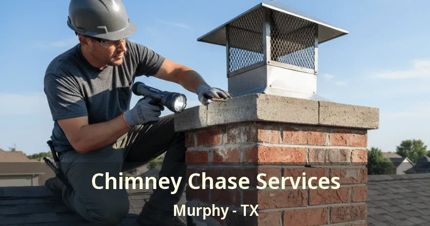 Chimney Chase Services Murphy - TX